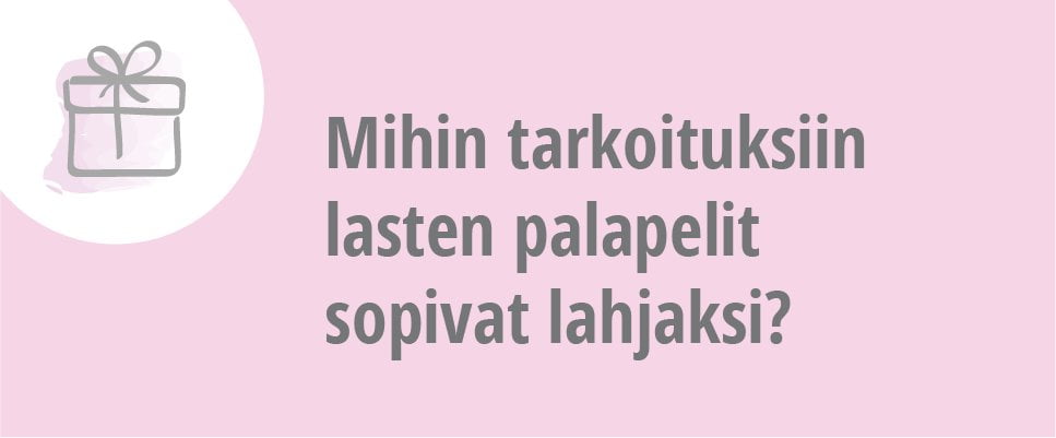 Mihin tarkoituksiin lasten palapelit sopivat lahjaksi?